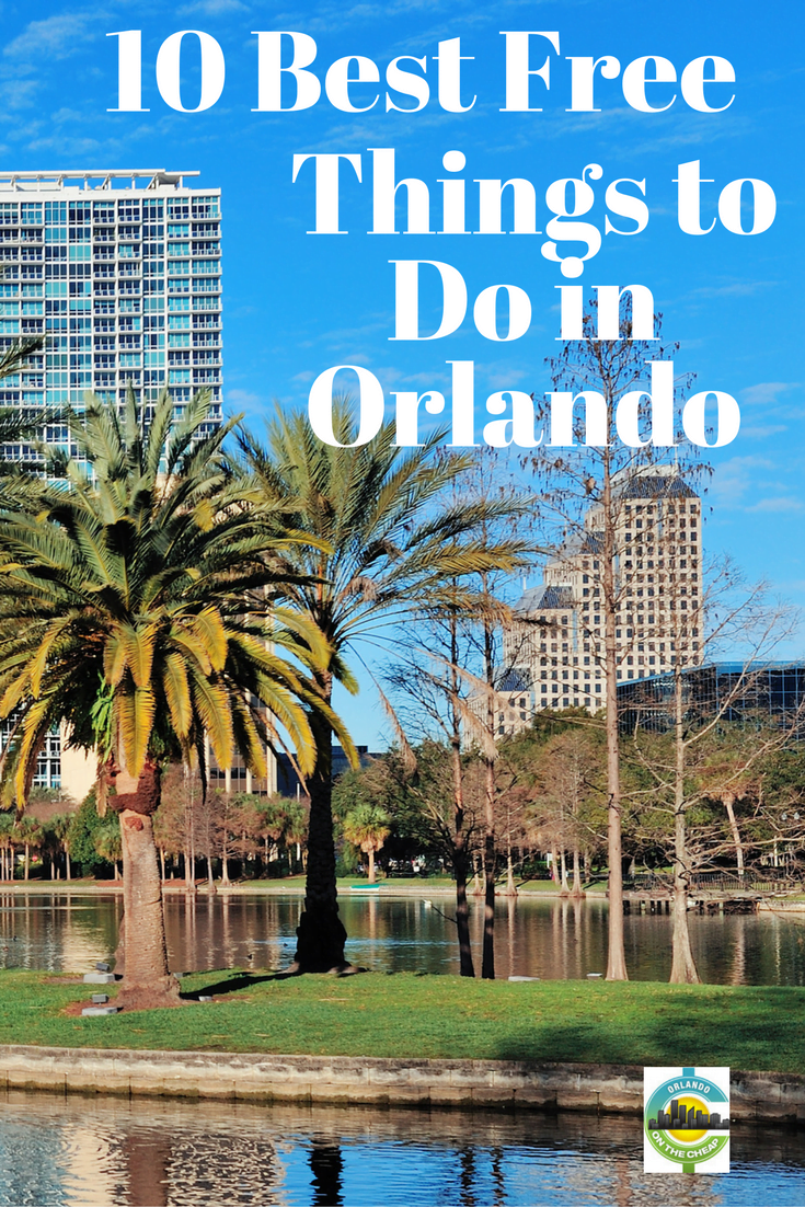 Top 10 free things to do in Orlando - Orlando on the Cheap